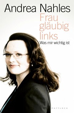 Frau, gläubig, links (eBook, ePUB) - Nahles, Andrea
