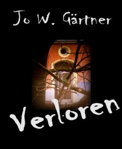 Verloren (eBook, ePUB) - W. Gärtner, Jo