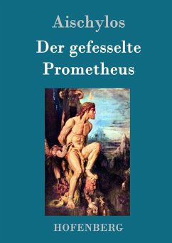 Der gefesselte Prometheus - Aischylos