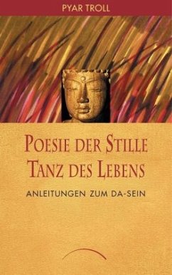 Poesie der Stille - Tanz des Lebens - Troll, Pyar