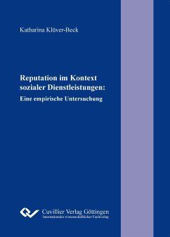 Reputation im Kontext sozialer Dienstleistungen. Eine empirische Untersuchung - Klüver-Beck, Katharina