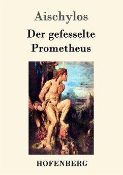 Der gefesselte Prometheus - Aischylos