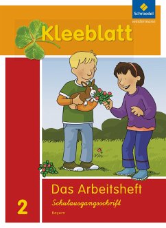 Kleeblatt. Das Sprachbuch 2. Arbeitsheft SAS (Schulausgangsschrift). Bayern - Bork, Esther;Nager, Daniela;Pastor, Petra
