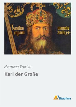 Karl der Große - Brosien, Hermann