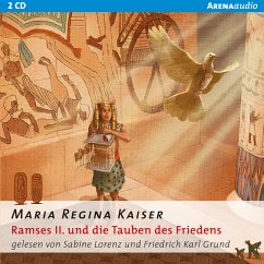Ramses II. und die Tauben des Friedens (MP3-Download) - Kaiser, Maria Regina
