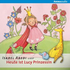 Heute ist Lucy Prinzessin (MP3-Download) - Abedi, Isabel