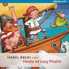 Heute ist Lucy Piratin (MP3-Download) - Abedi, Isabel