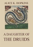 A Daughter Of The Druids (eBook, ePUB)