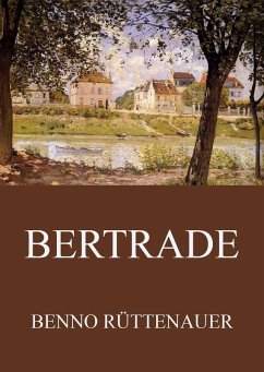 Bertrade - Die Chronik des Mönchs von Le Saremon (eBook, ePUB) Cover Bertrade - Die Chronik des Mönchs von Le Saremon (eBook, ePUB)