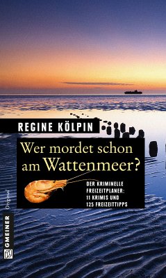 Wer mordet schon am Wattenmeer? (eBook, ePUB) - Kölpin, Regine