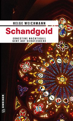 Schandgold / Ernestine Nachtigall Bd.2 (eBook, PDF) - Weichmann, Helge