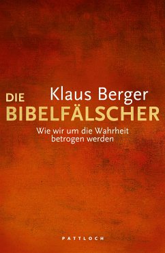 Die Bibelfälscher (eBook, ePUB) - Berger, Klaus