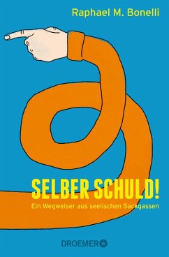Selber schuld! (eBook, ePUB) - Bonelli, Raphael M.