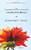 Eine gesundheitsbewusste Lebensweise - Medical Wellness - mit NEWSTART - PLUS