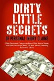 Dirty Little Secrets of Personal Injury Claims (eBook, ePUB)
