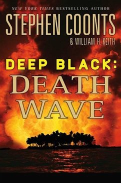 Deep Black: Death Wave (eBook, ePUB) - Coonts, Stephen; Keith, William H.