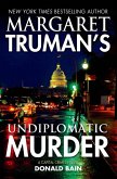Margaret Truman's Undiplomatic Murder (eBook, ePUB) Margaret Truman's Undiplomatic Murder (eBook, ePUB)