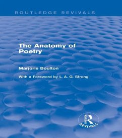 The Anatomy of Poetry (Routledge Revivals) (eBook, ePUB) - Boulton, Marjorie