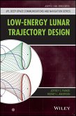 Low-Energy Lunar Trajectory Design (eBook, PDF)