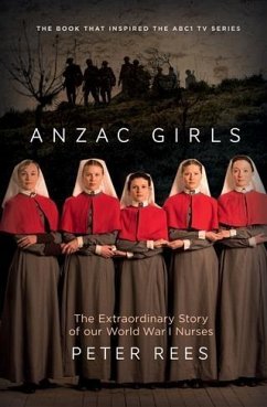 Anzac Girls (eBook, ePUB) - Rees, Peter