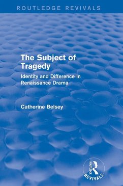 The Subject of Tragedy (Routledge Revivals) (eBook, PDF) - Belsey, Catherine