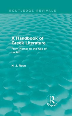 A Handbook of Greek Literature (Routledge Revivals) (eBook, PDF) - Rose, H. J.