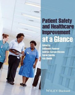 Patient Safety and Healthcare Improvement at a Glance (eBook, PDF) - Panesar, Sukhmeet; Carson-Stevens, Andrew; Salvilla, Sarah; Sheikh, Aziz
