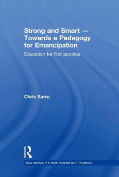 Strong and Smart - Towards a Pedagogy for Emancipation (eBook, PDF) - Sarra, Chris