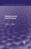 Daydreaming and Fantasy (eBook, ePUB) Daydreaming and Fantasy (eBook, ePUB)