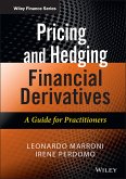 Pricing and Hedging Financial Derivatives (eBook, ePUB)