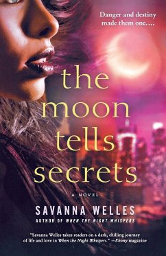 THE MOON TELLS SECRETS - Welles, Savanna