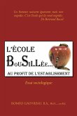 L'Ecole Bousillee Au Profit de L'Establishment