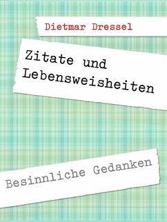 Zitate und Lebensweisheiten (eBook, ePUB) - Dressel, Dietmar