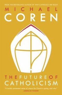 The Future of Catholicism - Coren, Michael