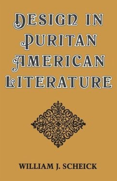 Design in Puritan American Literature - Scheick, William J