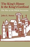 The King's Honor and the King's Cardinal: The War of the Polish Succession