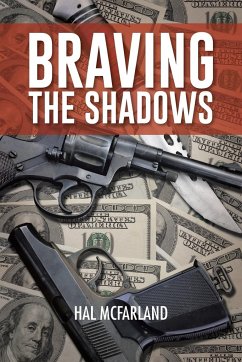 Braving the Shadows - Mcfarland, Hal