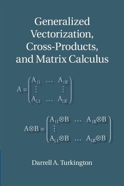 Generalized Vectorization, Cross-Products, and Matrix Calculus - Turkington, Darrell A.