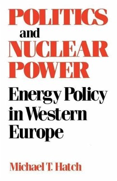 Politics and Nuclear Power - Hatch, Michael T