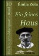 Ein feines Haus: Die Rougon-Macquart - Band 10 Ã?mile Zola Author