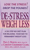 De-Stress, Weigh Less (eBook, ePUB) De-Stress, Weigh Less (eBook, ePUB)