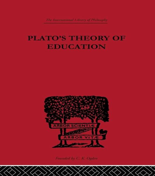 Plato's Theory of Education (eBook, PDF) Plato's Theory of Education (eBook, PDF)