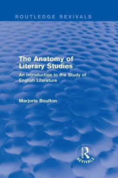 The Anatomy of Literary Studies (Routledge Revivals) (eBook, ePUB) - Boulton, Marjorie