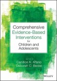 Comprehensive Evidence Based Interventions for Children and Adolescents (eBook, ePUB)
