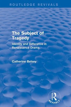 The Subject of Tragedy (Routledge Revivals) (eBook, ePUB) - Belsey, Catherine