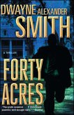 Forty Acres (eBook, ePUB) Forty Acres (eBook, ePUB)
