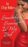 Somebody's Sinning In My Bed (eBook, ePUB)