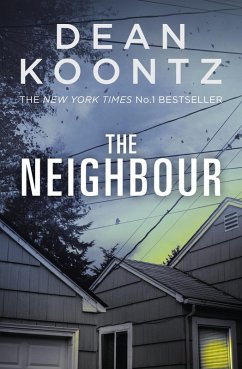 The Neighbour (eBook, ePUB) - Koontz, Dean