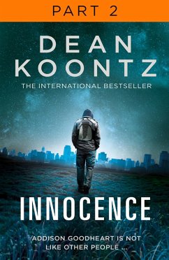 Innocence: Part 2, Chapters 22 to 42 (eBook, ePUB) - Koontz, Dean