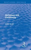Hellenism and Christianity (Routledge Revivals) (eBook, PDF)
